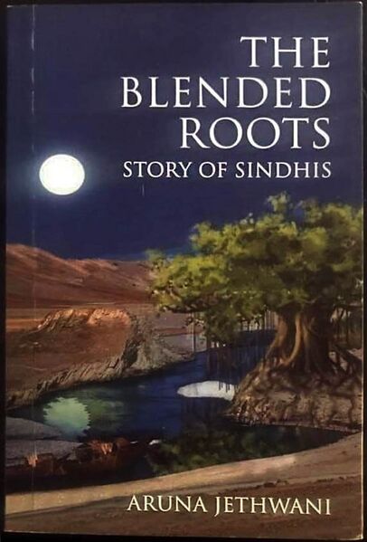 File:TheBlendedRoots-StoryofSindhis-Aruna-Jethwanibook.jpg